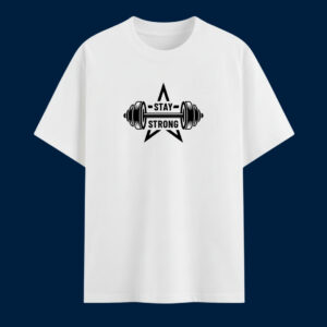 Stay Strong : Oversized/Regular Unisex T Shirt